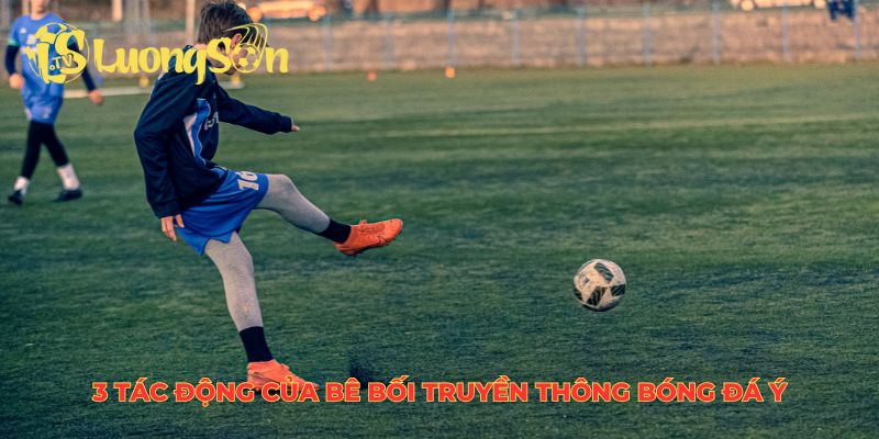 3 tác động của bê bối truyền thông bóng đá Ý