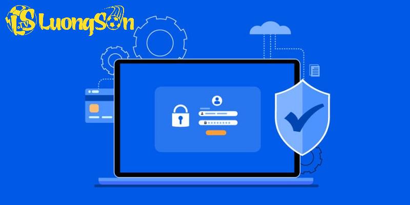 Trải nghiệm an toàn với cơ chế bảo mật hiện đại trên Luong Son TV