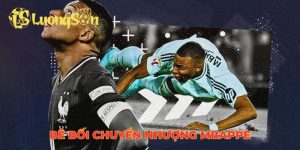 Bê bối chuyển nhượng Mbappe