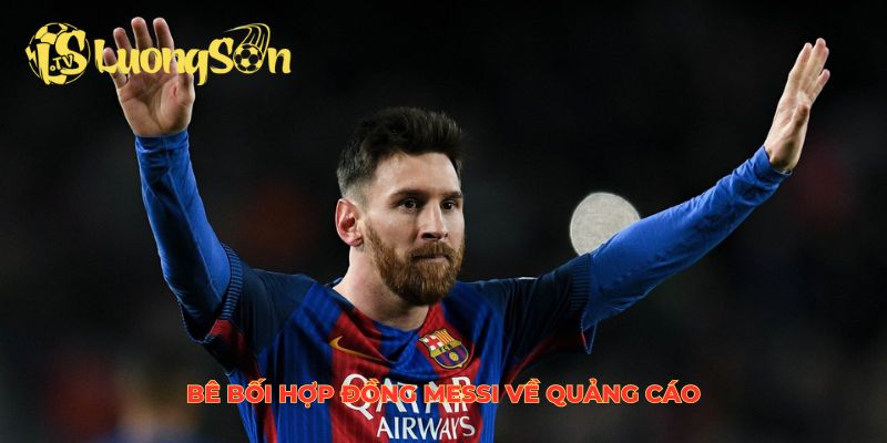 Bê bối hợp đồng Messi về quảng cáo