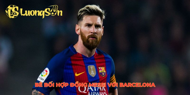 Bê bối hợp đồng Messi với Barcelona