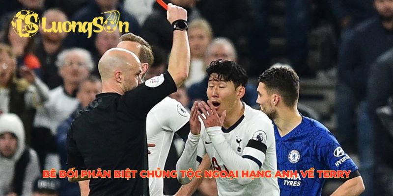 Bê bối phân biệt chủng tộc Ngoại Hạng Anh về Terry