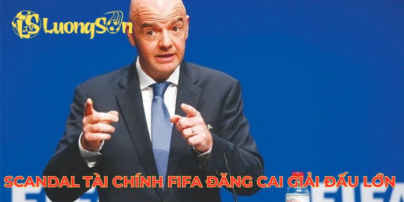 Scandal tài chính FIFA đăng cai giải đấu lớn