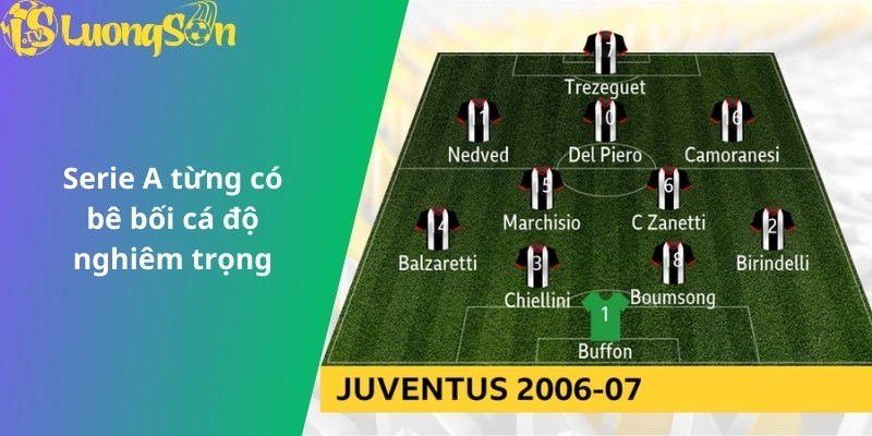 Serie A từng có bê bối cá độ nghiêm trọng
